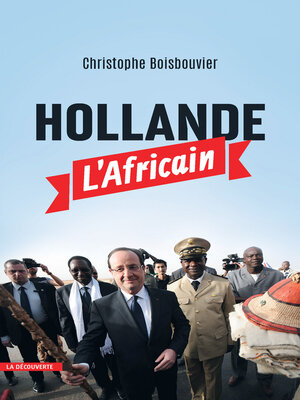 cover image of Hollande l'Africain